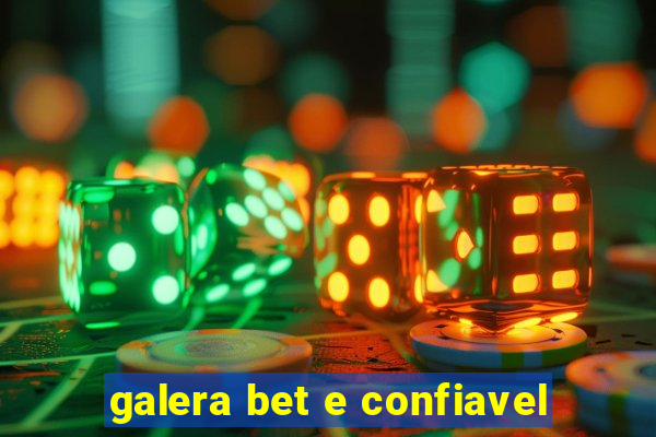 galera bet e confiavel