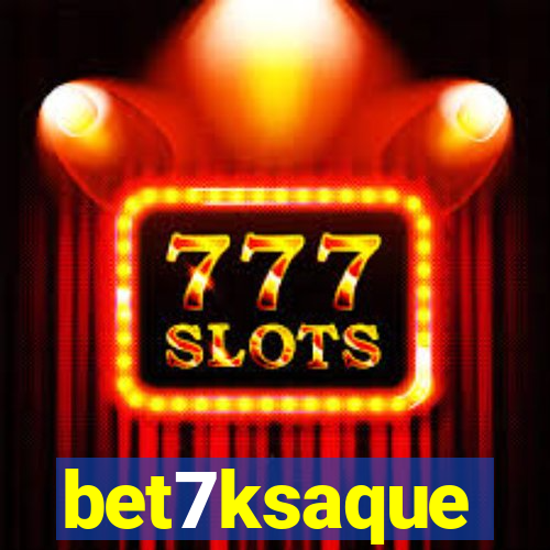 bet7ksaque