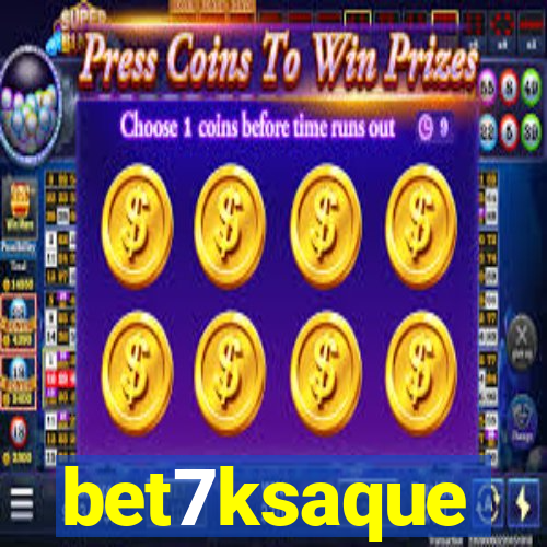 bet7ksaque