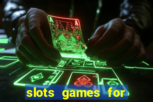 slots games for real money