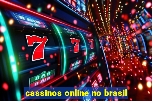 cassinos online no brasil