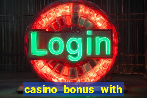 casino bonus with no deposit