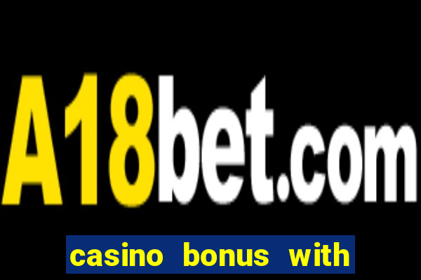 casino bonus with no deposit