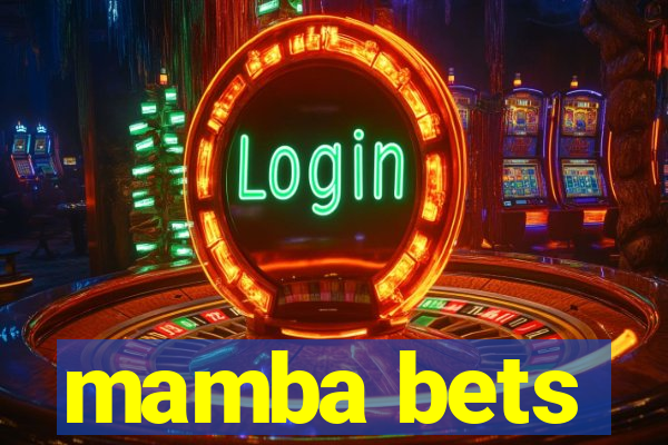 mamba bets