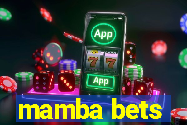 mamba bets