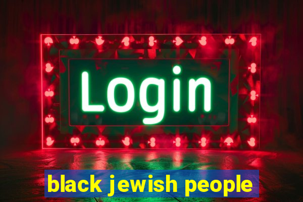 black jewish people