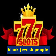 black jewish people