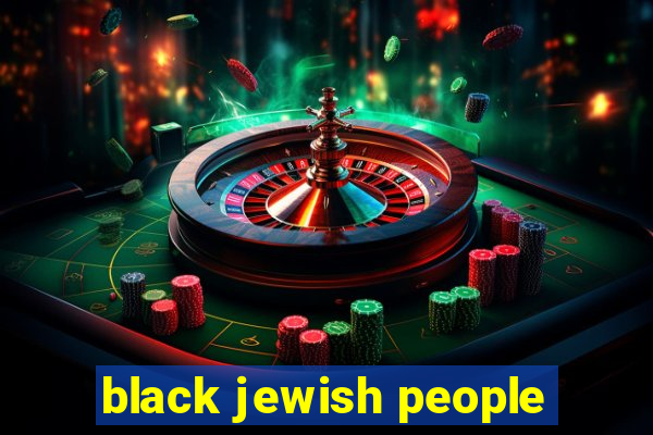 black jewish people