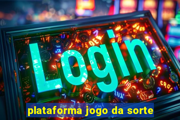 plataforma jogo da sorte