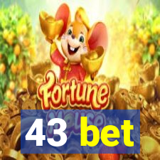 43 bet