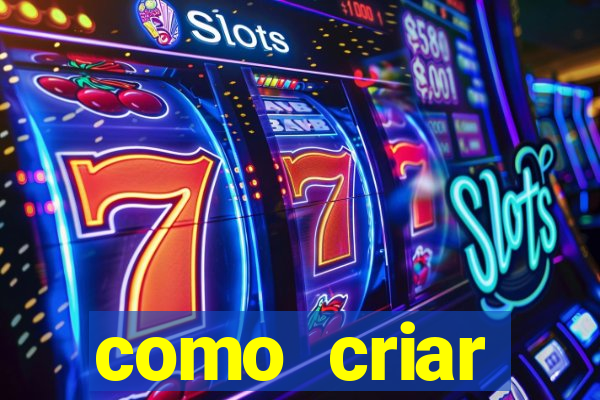 como criar plataforma de jogo do tigre