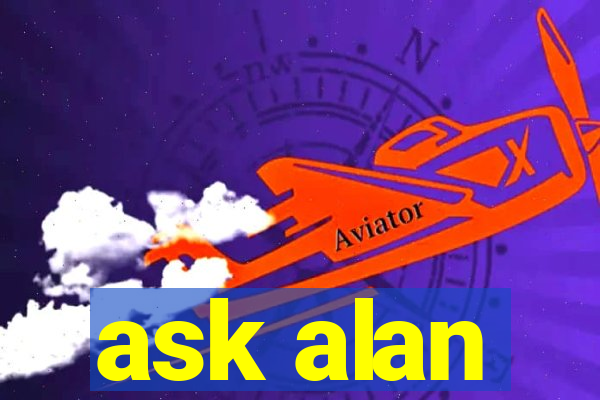 ask alan