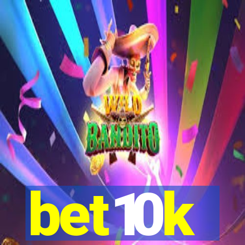 bet10k