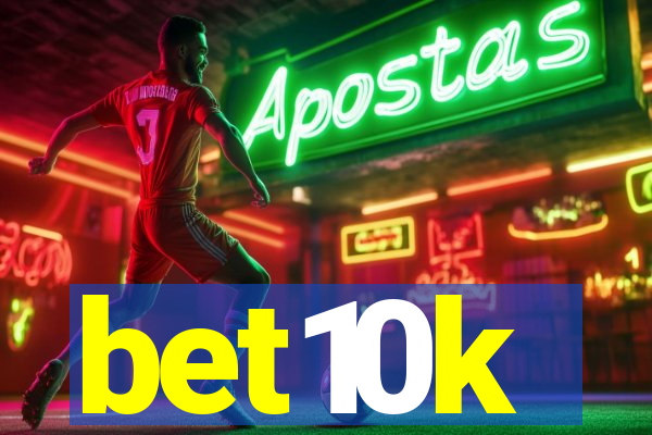 bet10k