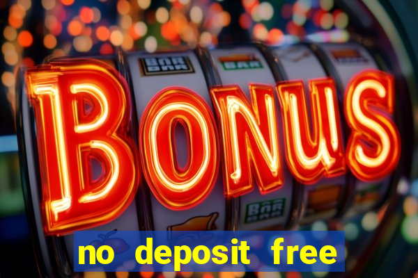 no deposit free cash casino