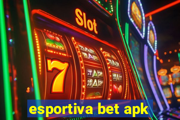 esportiva bet apk