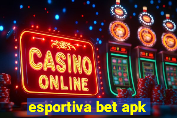 esportiva bet apk