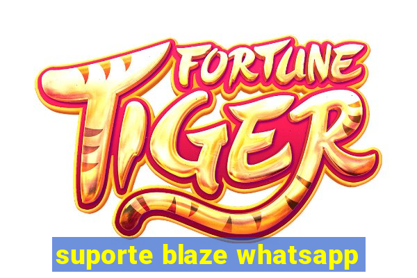 suporte blaze whatsapp