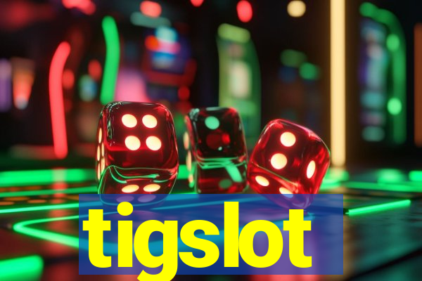 tigslot