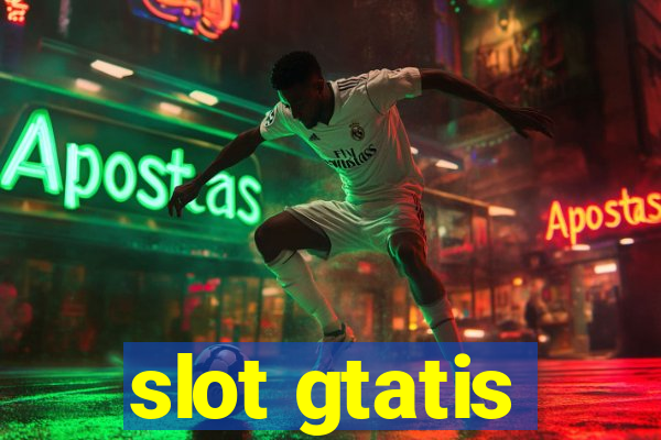 slot gtatis