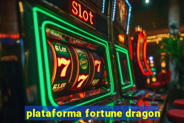 plataforma fortune dragon