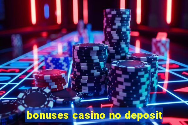 bonuses casino no deposit