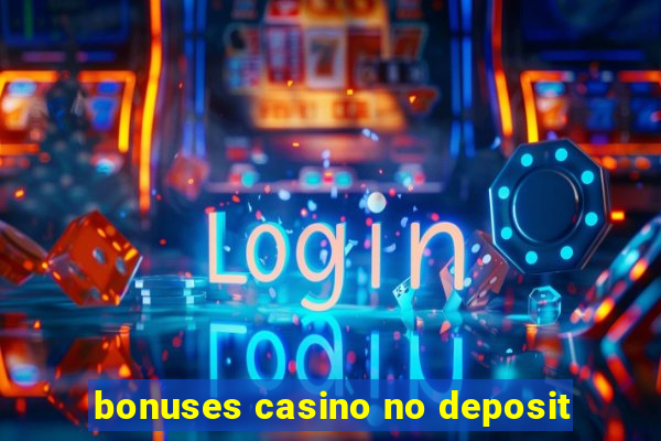 bonuses casino no deposit