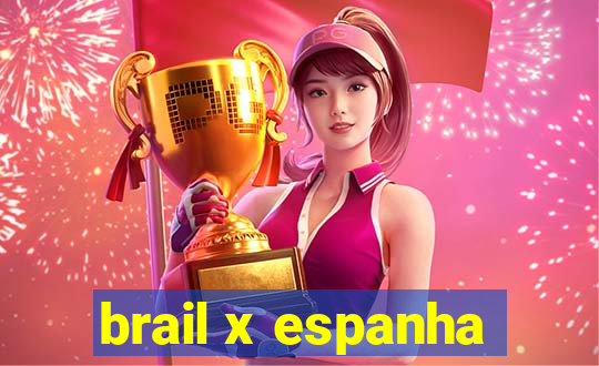 brail x espanha