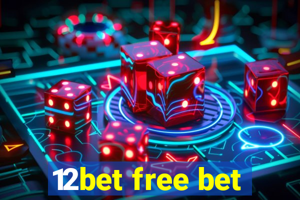 12bet free bet