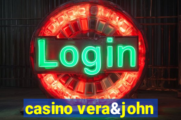 casino vera&john