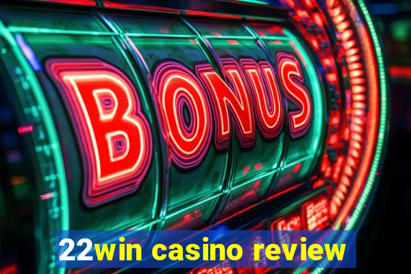 22win casino review