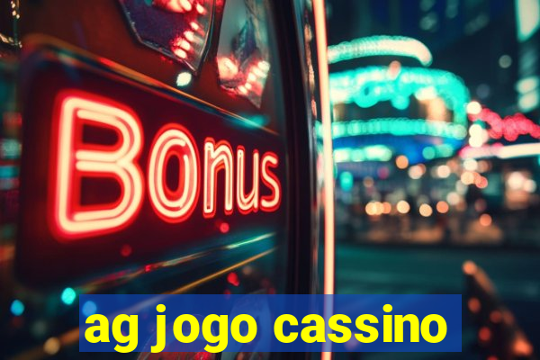 ag jogo cassino