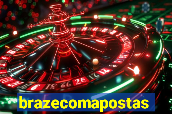 brazecomapostas