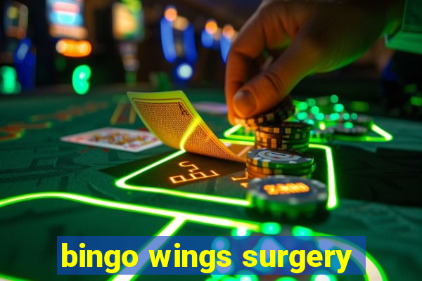 bingo wings surgery