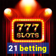 21 betting