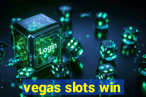 vegas slots win