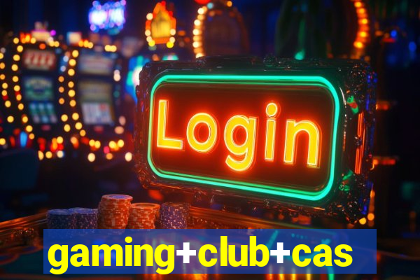 gaming+club+casino