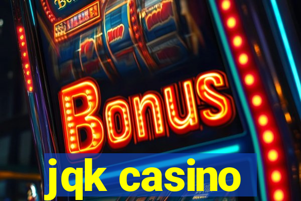 jqk casino