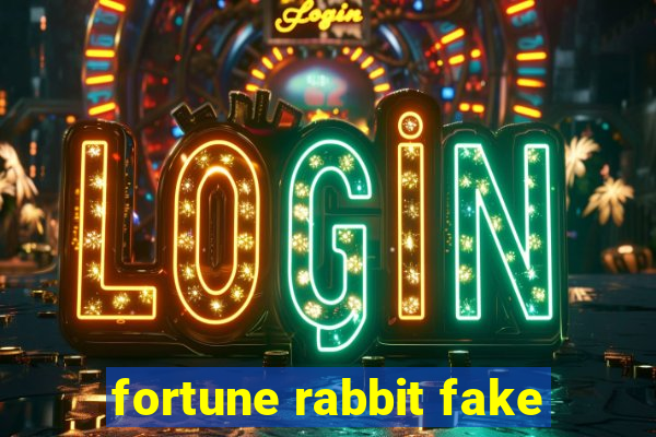 fortune rabbit fake