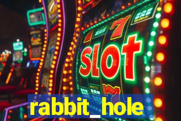 rabbit_hole