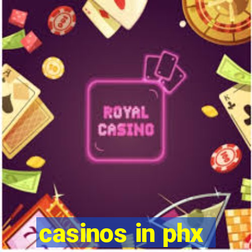 casinos in phx