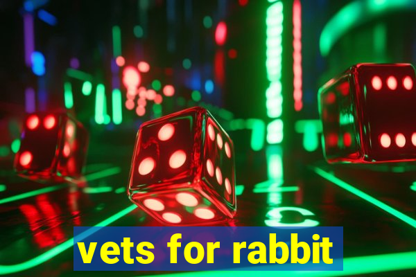 vets for rabbit