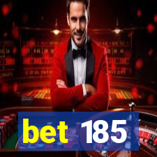 bet 185