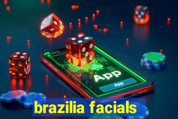 brazilia facials