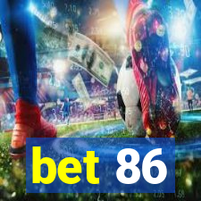 bet 86