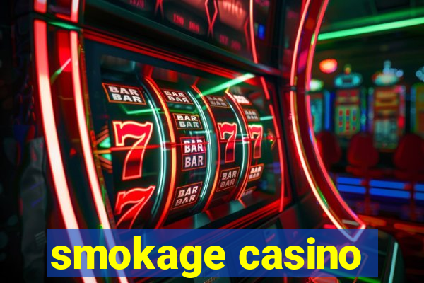 smokage casino