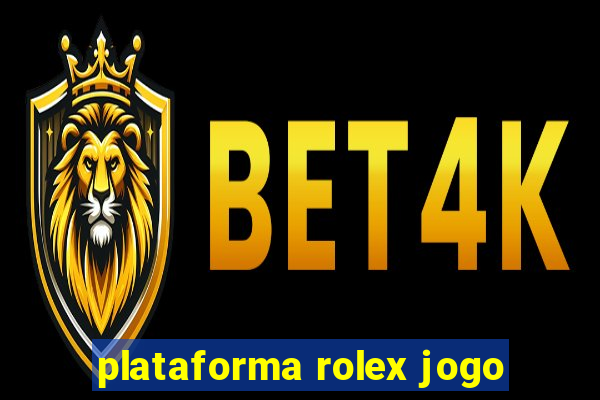 plataforma rolex jogo