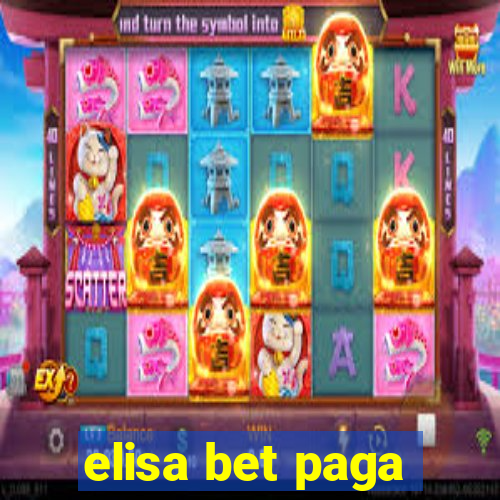 elisa bet paga