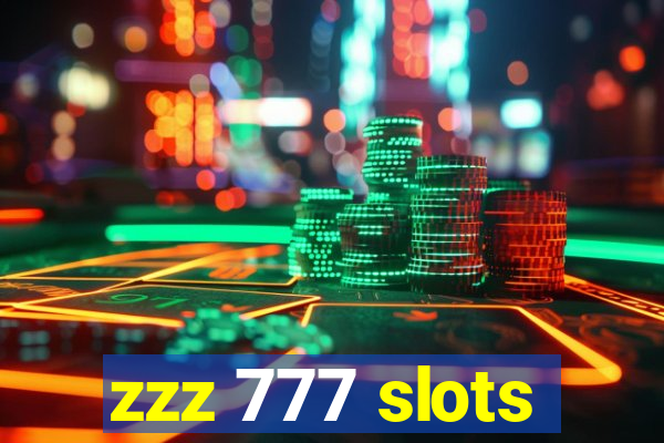 zzz 777 slots