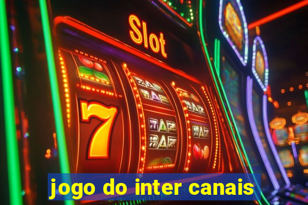 jogo do inter canais